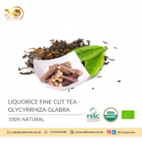 Organic Liquorice fine cut Tea (Glycyrrhiza glabra) from Sri Lanka